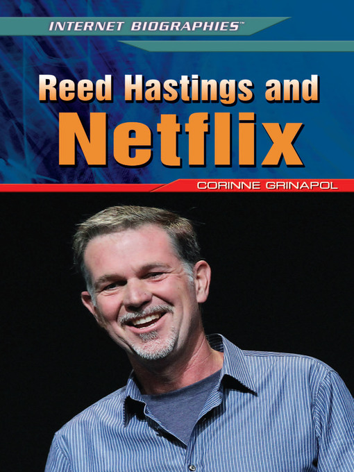 Title details for Reed Hastings and Netflix by Corinne Grinapol - Available